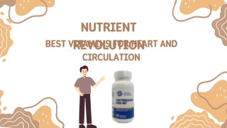 Vitamins to Enhance Circulation and Strengthen Your Heart