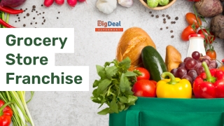 Grocery Store Franchise