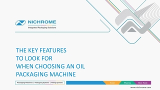 Key Features of Oil Packaging Machines by Nichrome