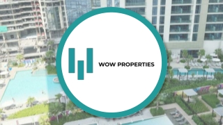 Choose the Best Real Estate Agency in Dubai – WOW Properties