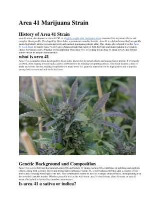 Area 41 is a cannabis strain developed by Alien Labs