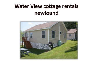 Water View cottage rentals newfound