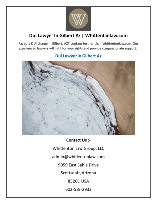 Dui Lawyer In Gilbert Az Whittentonlaw.com
