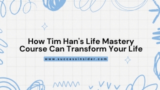 Achieve Personal Mastery with Tim Han’s LMA Course