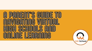 A Parent’s Guide to Navigating Virtual High Schools and Online Learning