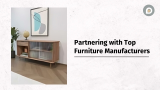 Partnering with Top Furniture Manufacturers