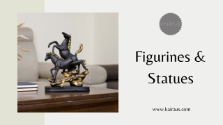 "The Perfect Accent: Figurines & Statues to Complete Your Home"