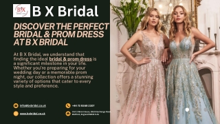 B X Bridal: Your Destination for Exquisite Bridal & Prom Dresses