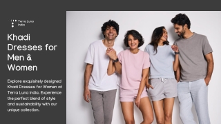 Khadi Dresses for Men & Women