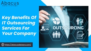 Key Benefits Of IT Outsourcing Services For Your Company