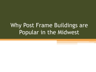 Why Post Frame Buildings are Popular in the Midwest