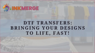 DTF Transfers Bringing Your Designs to Life, Fast!
