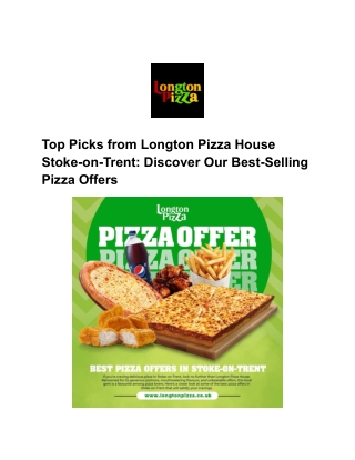 Top Picks from Longton Pizza House Stoke-on-Trent- Discover Our Best-Selling Pizza Offers