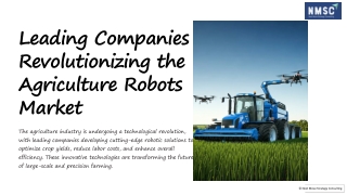 Leading Companies Revolutionizing the Agriculture Robots Market