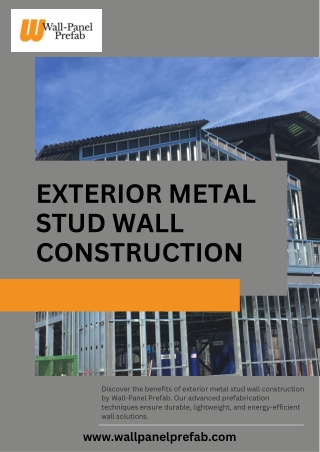 Exterior Metal Stud Wall Construction with Wall-Panel Prefab: Durable, Efficient
