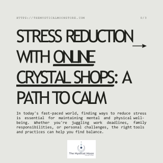 Stress Reduction with Online Crystal Shops A Path to Calm