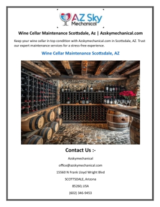 Wine Cellar Maintenance Scottsdale, Az Azskymechanical.com