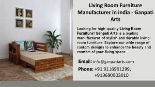 Living Room Furniture Manufacturer in india -  Ganpati Arts