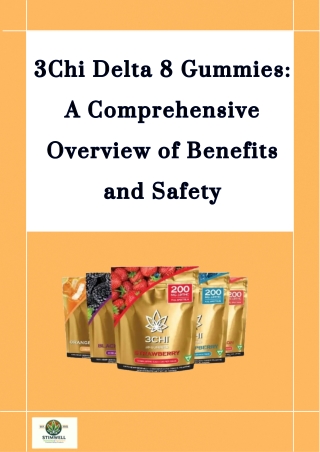 3Chi Delta 8 Gummies A Comprehensive Overview of Benefits and Safety