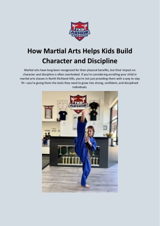 How Martial Arts Helps Kids Build Character and Discipline