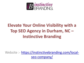 Elevate Your Online Visibility with a Top SEO Agency in Durham, NC – Instinctive