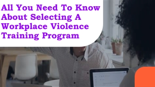 All You need to know About Selecting A  Workplace Violence Training Program