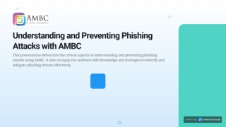 Understanding and Preventing Phishing Attacks with AMBC