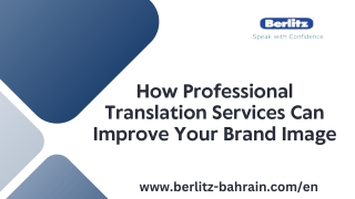How Professional Translation Services Can Improve Your Brand Image