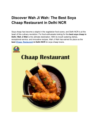 Discover Wah Ji Wah: The Best Soya Chaap Restaurant in Delhi NCR
