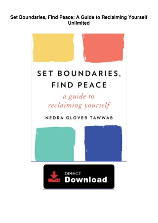Set Boundaries, Find Peace: A Guide to Reclaiming Yourself Unlimited