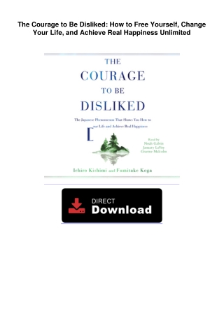 The Courage to Be Disliked: How to Free Yourself, Change Your Life, and