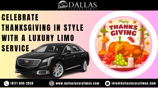 Celebrate Thanksgiving in Style with a Luxury Limo Service