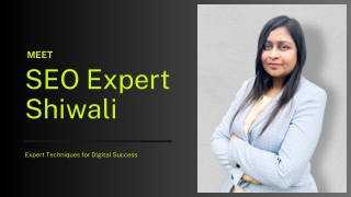 Master SEO with Shiwali: Expert Techniques for Digital Success