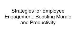 Strategies for Employee Engagement_ Boosting Morale and Productivity