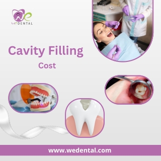 Cavity Filling Cost at We Dental