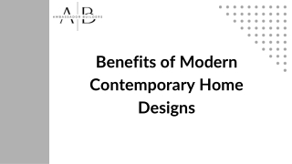 Benefits of Modern Contemporary Home Designs