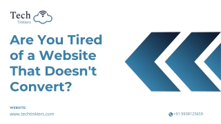 Are You Tired of a Website That Doesn't Convert