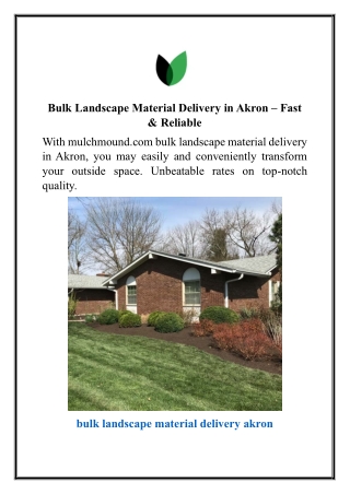 Bulk Landscape Materia Delivery in Akron – Fast & Reliable