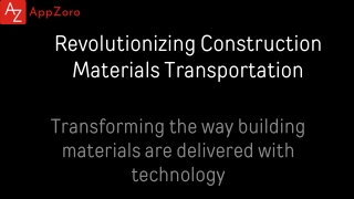 construction materials transportation