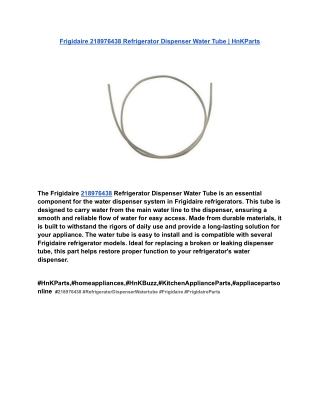 Frigidaire 218976438 Refrigerator Dispenser Water Tube _ HnKParts