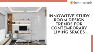 Innovative Study Room Design Trends for Contemporary Living Spaces
