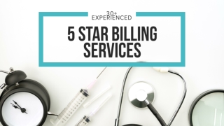 Advanced & Sophisticated 5 star billing services