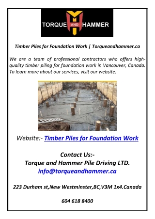 Timber Piles for Foundation Work  Torqueandhammer.ca