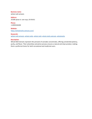 whole melt extracts