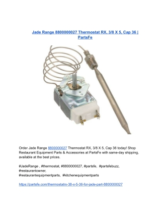 Jade Range 8800000027 Thermostat RX, 3_8 X 5, Cap 36 _ PartsFe