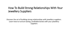 How To Build Strong Relationships With Your Jewellery