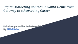 Digital Marketing Courses in South Delhi_ Your Gateway to a Rewarding Career