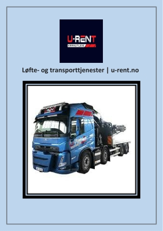 Løfte- og transporttjenester  u-rent.no