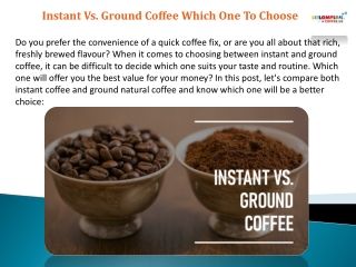 Instant Coffee Vs Ground Coffee Which One To Choose