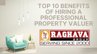 Top 10 Benefits of Hiring a Professional Property Valuer